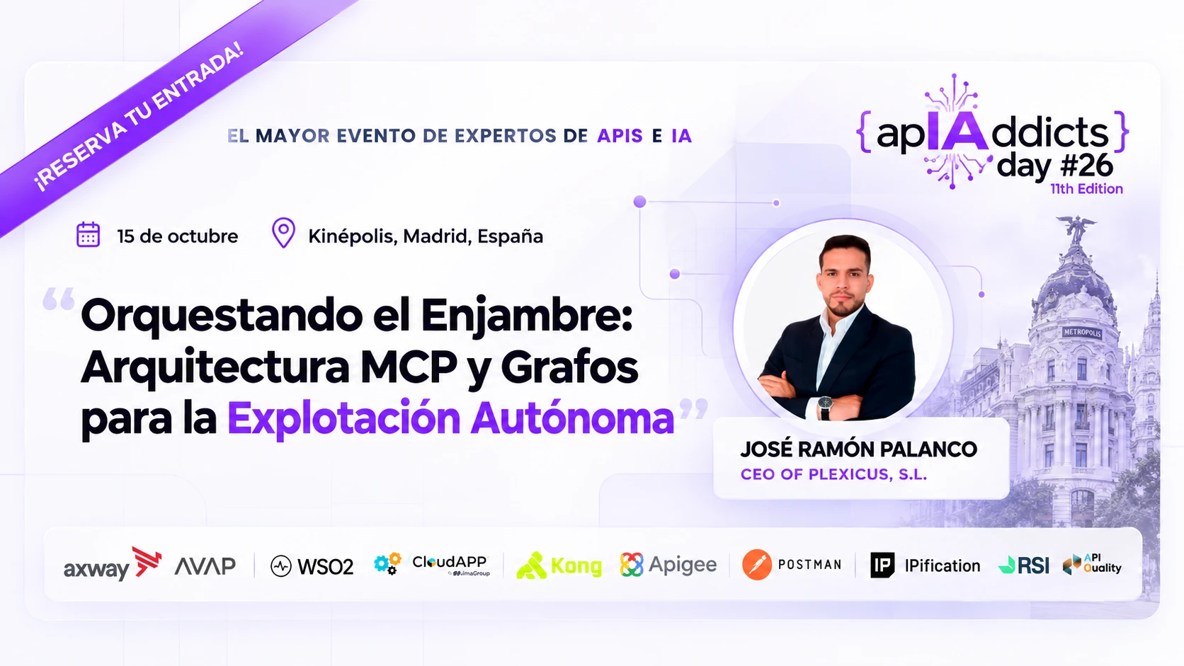 APIAddicts Days 26 España speaker poster featuring José Ramón Palanco of Plexicus.